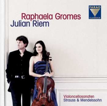 Album Richard Strauss: Raphaela Gromes & Julian Riem - Cellosonaten Von Strauss & Mendelssohn