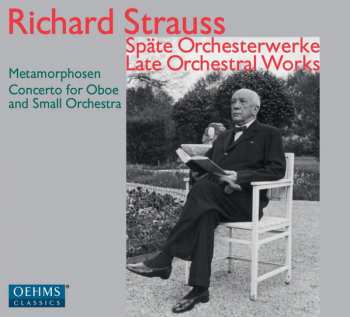 Richard Strauss: Späte Orchesterwerke / Late Orchestral Works