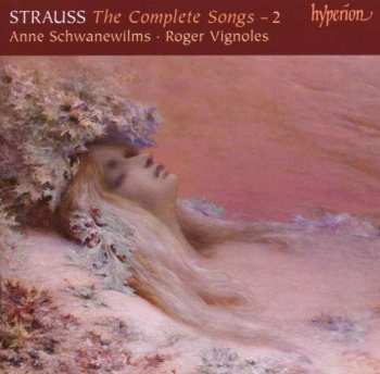 Richard Strauss: The Complete Songs - 2