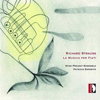 Album Richard Strauss: La Musica Per Fiati