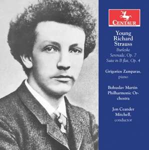 Album Richard Strauss: Young Richard Strauss: Burleske; Serenade, Op. 7; Suite In B Flat, Op. 4