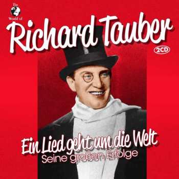 Album Richard Tauber: Ein Lied Geht Um Die Welt