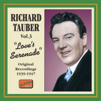 Album Richard Tauber: Vol.3 "Love's Serenade"