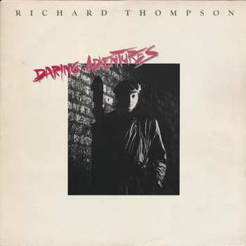 Album Richard Thompson: Daring Adventures