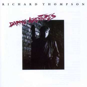CD Richard Thompson: Daring Adventures 424726