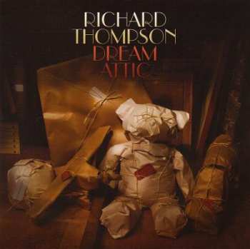 Album Richard Thompson: Dream Attic
