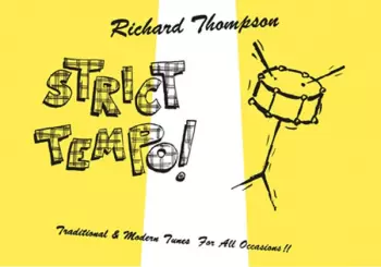 Richard Thompson: Strict Tempo! (Traditional & Modern Tunes For All Occasions!!)