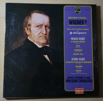 Album Richard Wagner: Aimez-vous Wagner ?