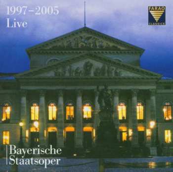 Richard Wagner: Bayerische Staatsoper Live 1997-2005