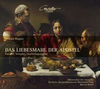 Album Richard Wagner: Das Liebesmahl Der Apostel