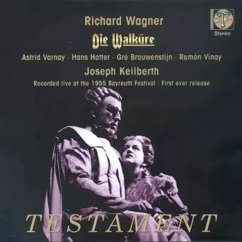 Die Walküre, Recorded Live At The 1955 Bayreuth Festival - First Ever Release