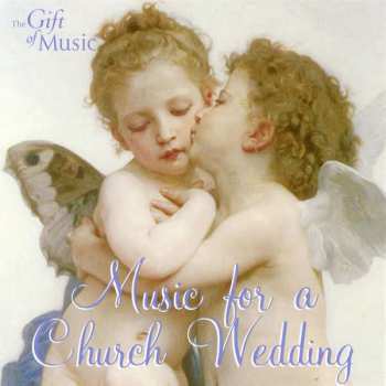 Album Richard Wagner: Gift Of Music-sampler - Music For A Church Wedding