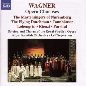 Richard Wagner: Opernchöre