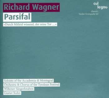 3CD Richard Wagner: Parsifal »Durch Mitleid Wissend, Der Reine Tor ...« 445011