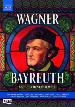 Album Richard Wagner: Richard Wagner - Bayreuth Und Der Rest Der Welt
