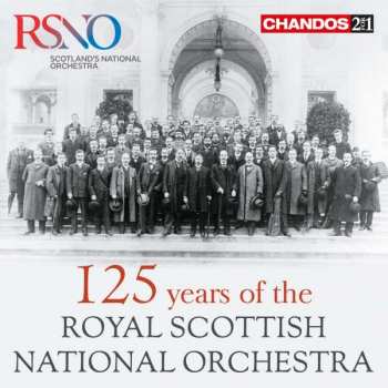 2CD Royal Scottish National Orchestra: 125 Years Of The Royal Scottish National Orchestra  433707