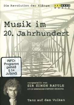 Album Richard Wagner: Simon Rattle - Musik Im 20. Jahrhundert Vol.1 - Tanz Auf Dem Vulkan