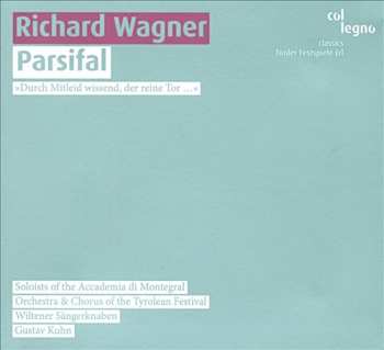 Album Richard Wagner: Parsifal »Durch Mitleid Wissend, Der Reine Tor ...«