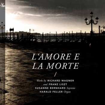 Album Richard Wagner: Susanne Bernhard - L'amore E La Morte