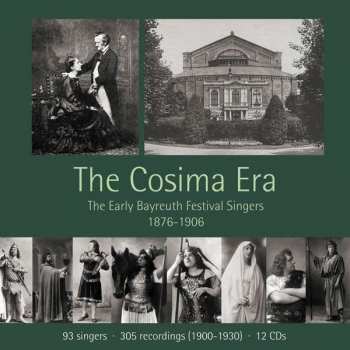 Album Richard Wagner: The Cosima Era - The Early Bayreuth Festival Singers 1876-1906