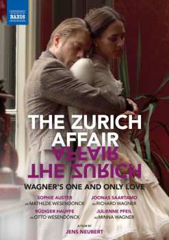 Album Richard Wagner: The Zurich Affair - Wagner's One And Only Love