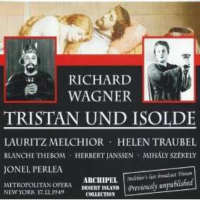 Richard Wagner: Tristan Und Isolde, Metropolitan Opera, New York, 17.12.1949