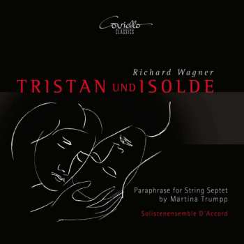 Album Richard Wagner: Tristan Und Isolde - Paraphrase Für Streichseptett