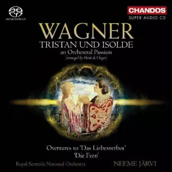 Richard Wagner: Tristan Und Isolde,An Orchestral Passion