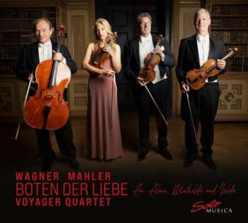 Album Richard Wagner: Voyager Quartet - Boten Der Liebe Am Alma, Mathilde Und Isolde