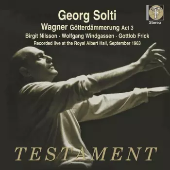 Wagner Gotterdammerung Act III - recorded live at the Royal Albert Hall, September 1963