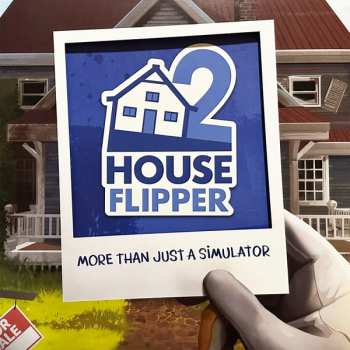 LP WeiFan Chang 張衞帆: House Flipper 2 (More Than Just A Simulator) CLR