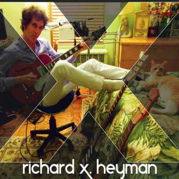 Album Richard X. Heyman: X