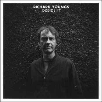 Album Richard Youngs: Dissident