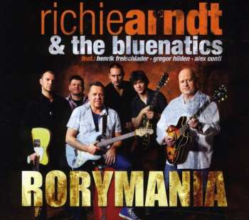 Album Richie Arndt & The Bluenatics: Rorymania
