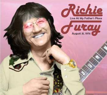 Album Richie Furay: Live At My Father's Place, August 31, 1976