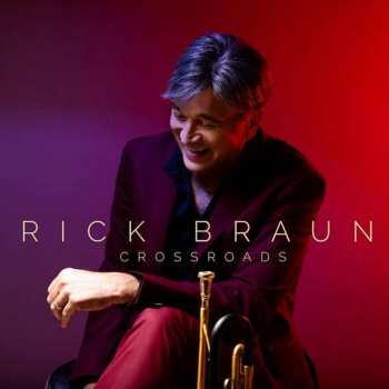 CD Rick Braun: Crossroads 394097