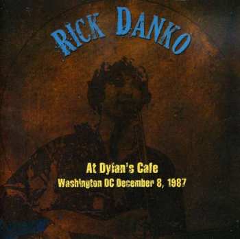 Rick Danko: At Dylan's Cafe (Washington DC, December 8, 1987)