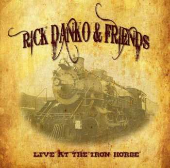 Album Rick Danko: Live At The Iron Horse