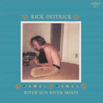 Album Rick Deitrick: River Sun River Moon