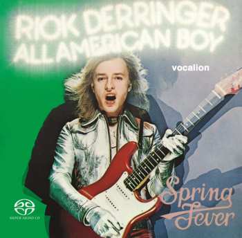 SACD Rick Derringer: All American Boy & Spring Fever 512564