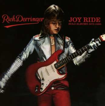 Album Rick Derringer: Joy Ride - Solo Albums 1973-1980