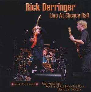 Album Rick Derringer: Live At Cheney Hall