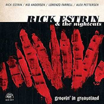 Album Rick Estrin And The Nightcats: Groovin' In Greaseland