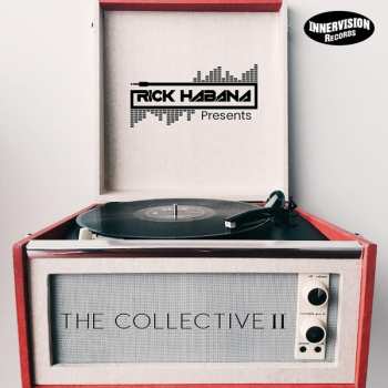 Album Rick Habana: Rick Habana Presents The Collective II
