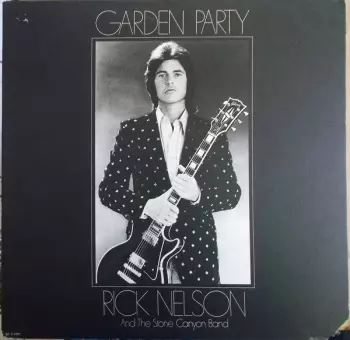 Rick Nelson & The Stone Canyon Band: Garden Party