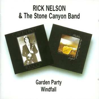 Album Rick Nelson & The Stone Canyon Band: Garden Party / Windfall