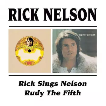 Rick Sings Nelson / Rudy The Fifth