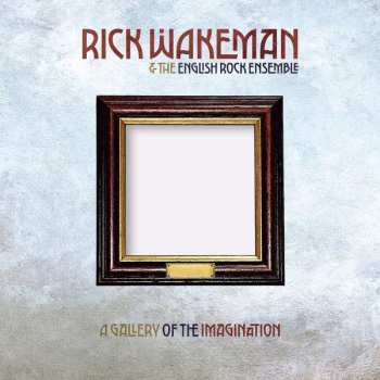 CD/DVD Rick Wakeman: A Gallery Of The Imagination (limited Edition) (cd+dvd Audio) 401898