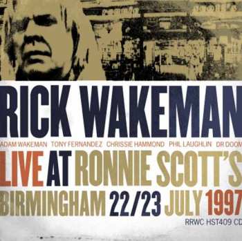 Album Rick Wakeman: Live At Ronnie Scott's Birmingham 22/23 July 1997