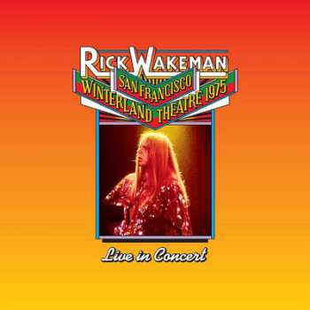 Rick Wakeman: San Francisco Winterland Ballroom 1975